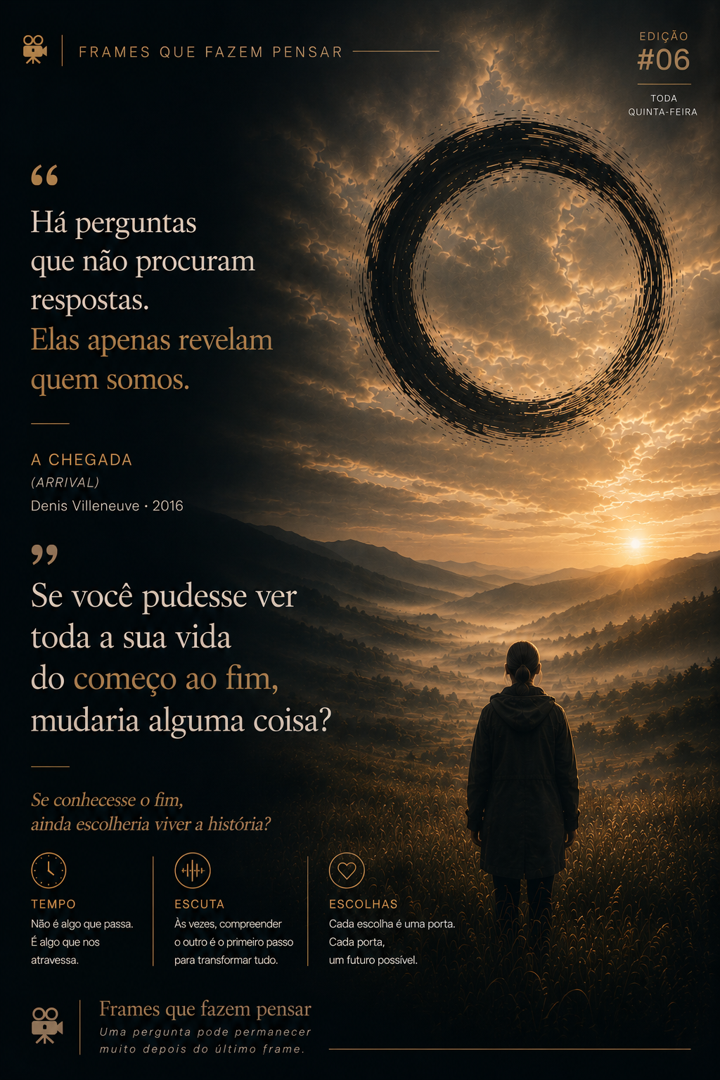 A Chegada: escolher uma vida cujo fim conhecemos